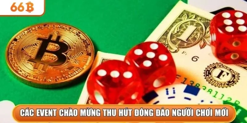 Các event chào mừng thu hút đông đảo người chơi mới