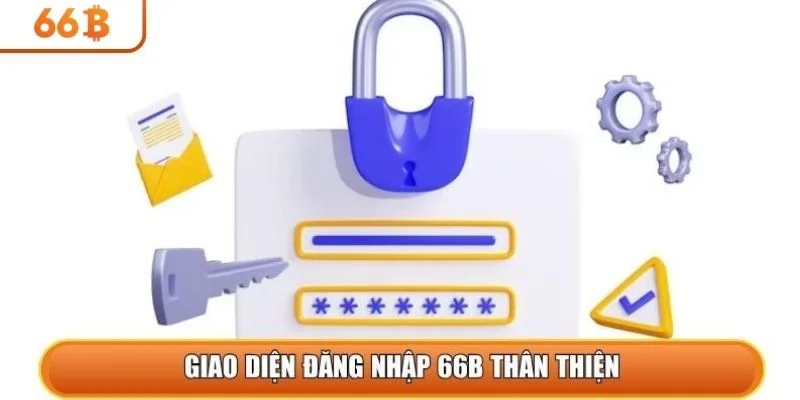 Giao diện đăng nhập 66b thân thiện